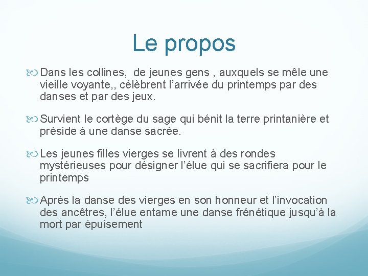 Le propos Dans les collines, de jeunes gens , auxquels se mêle une vieille Le propos Dans les collines, de jeunes gens , auxquels se mêle une vieille