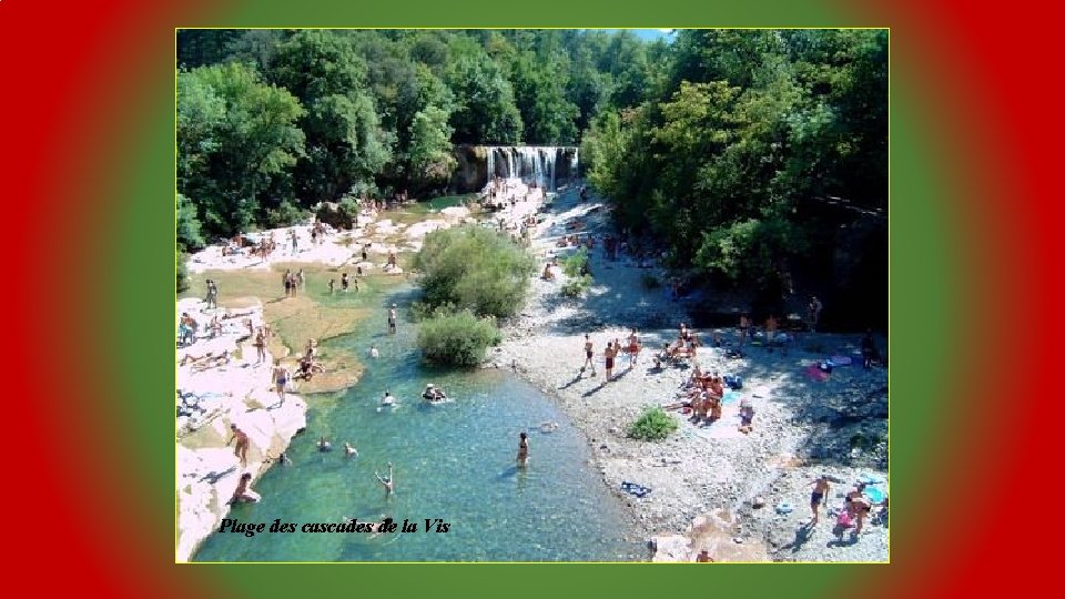 Plage des cascades de la Vis 