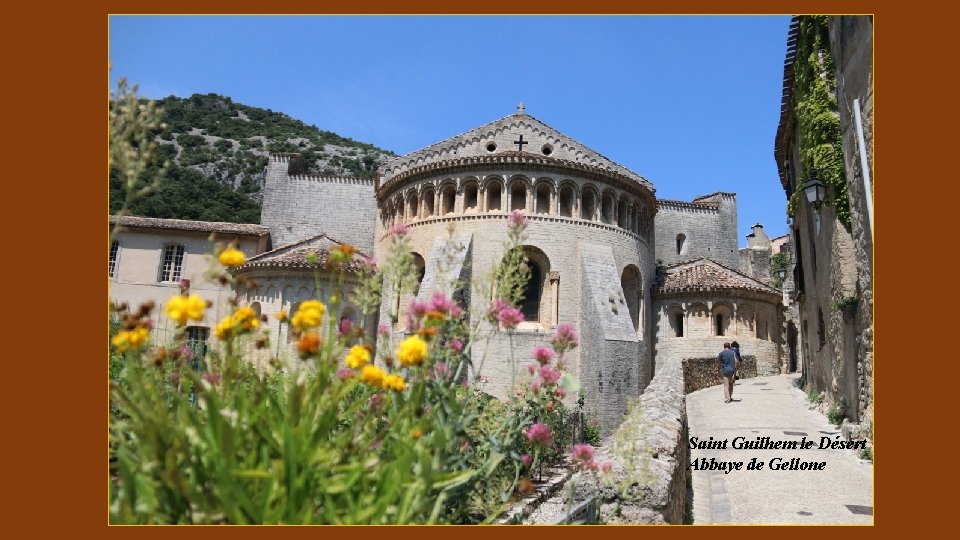 Saint Guilhem le Désert Abbaye de Gellone 