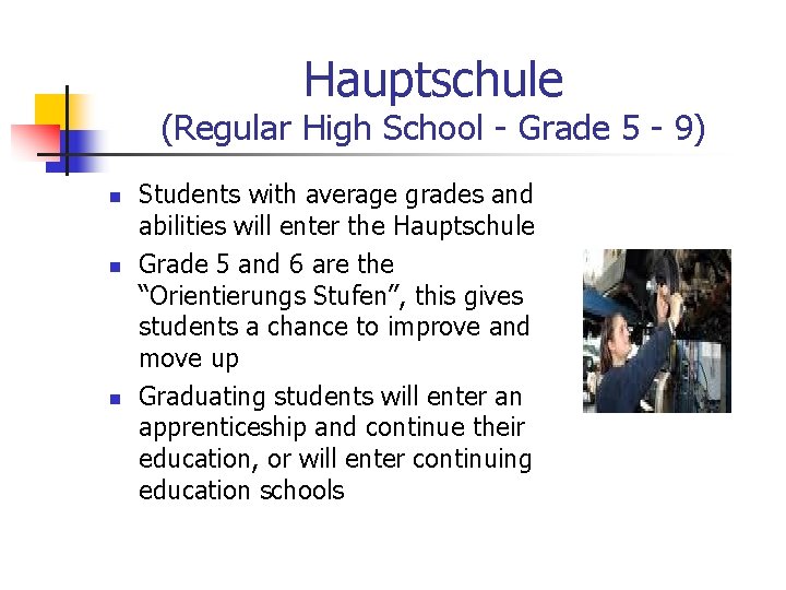 Hauptschule (Regular High School - Grade 5 - 9) n n n Students with