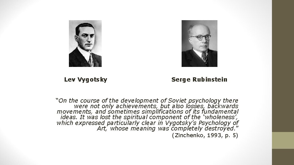 Lev Vygotsky Serge Rubinstein “On the course of the development of Soviet psychology there Lev Vygotsky Serge Rubinstein “On the course of the development of Soviet psychology there