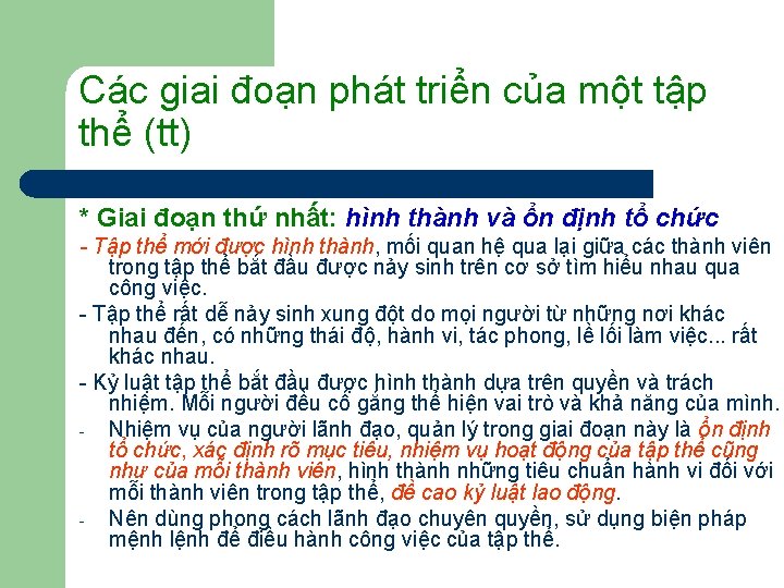 Các giai đoạn phát triển của một tập thể (tt) * Giai đoạn thứ Các giai đoạn phát triển của một tập thể (tt) * Giai đoạn thứ