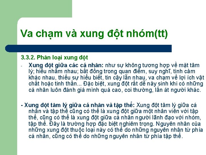 Va chạm và xung đột nhóm(tt) 3. 3. 2. Phân loại xung đột - Va chạm và xung đột nhóm(tt) 3. 3. 2. Phân loại xung đột -