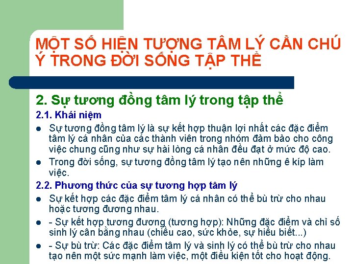 MỘT SỐ HIỆN TƯỢNG T M LÝ CẦN CHÚ Ý TRONG ĐỜI SỐNG TẬP MỘT SỐ HIỆN TƯỢNG T M LÝ CẦN CHÚ Ý TRONG ĐỜI SỐNG TẬP