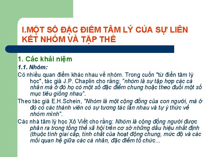 I. MỘT SỐ ĐẶC ĐIỂM T M LÝ CỦA SỰ LIÊN KẾT NHÓM VÀ I. MỘT SỐ ĐẶC ĐIỂM T M LÝ CỦA SỰ LIÊN KẾT NHÓM VÀ