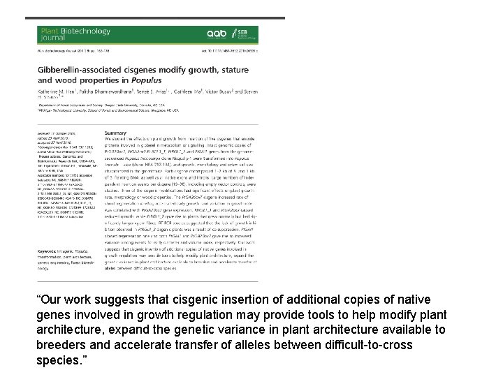 “Our work suggests that cisgenic insertion of additional copies of native genes involved in