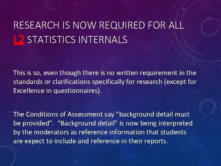 RESEARCH IS NOW REQUIRED FOR ALL L 2 STATISTICS INTERNALS This is so, even RESEARCH IS NOW REQUIRED FOR ALL L 2 STATISTICS INTERNALS This is so, even