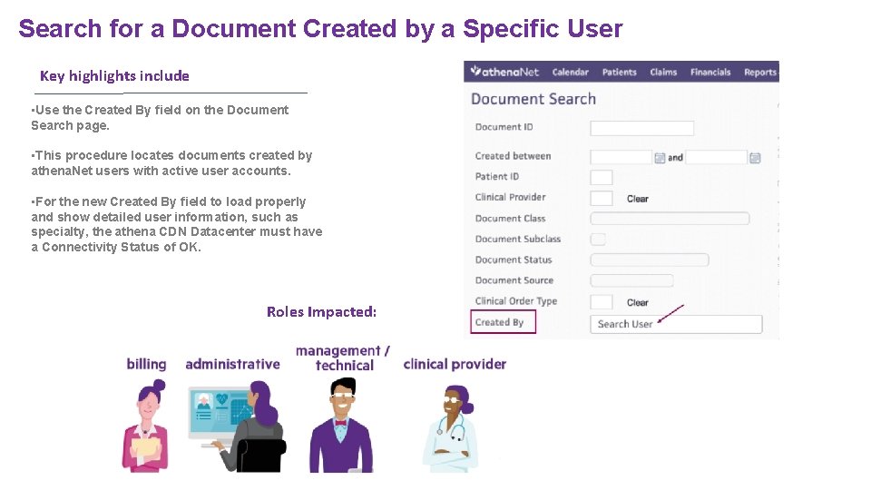 Search for a Document Created by a Specific User Key highlights include • Use