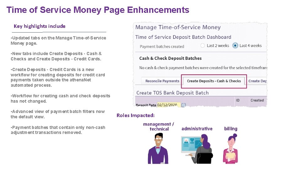 Time of Service Money Page Enhancements Key highlights include • Updated tabs on the