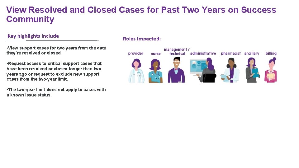 View Resolved and Closed Cases for Past Two Years on Success Community Key highlights