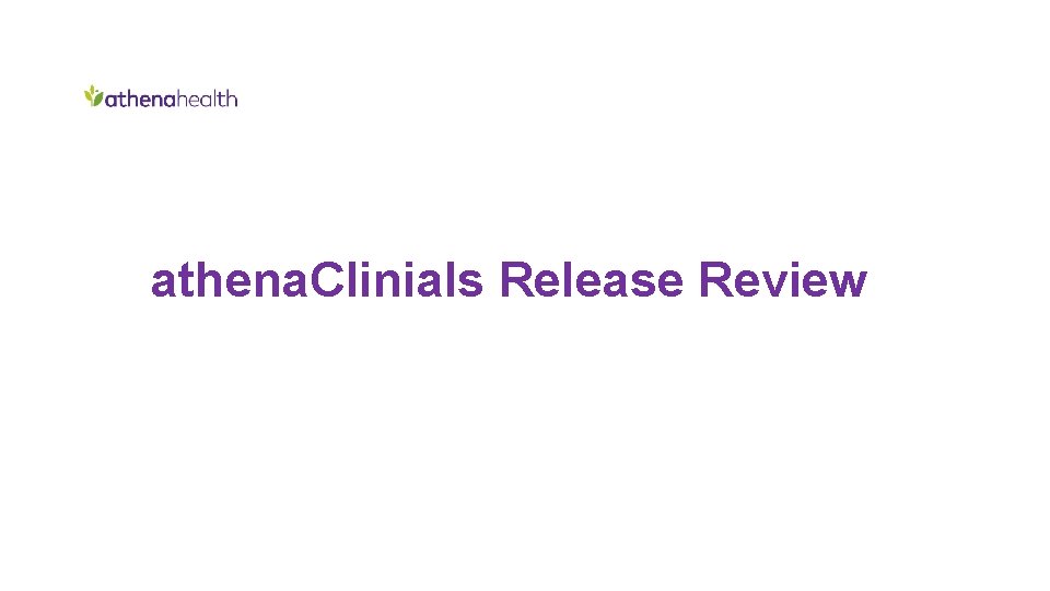 athena. Clinials Release Review 