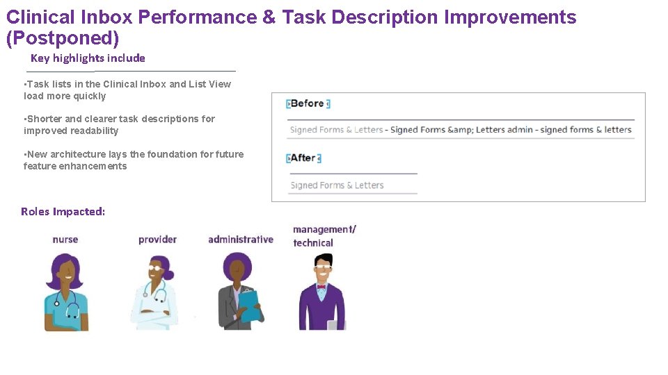 Clinical Inbox Performance & Task Description Improvements (Postponed) Key highlights include • Task lists