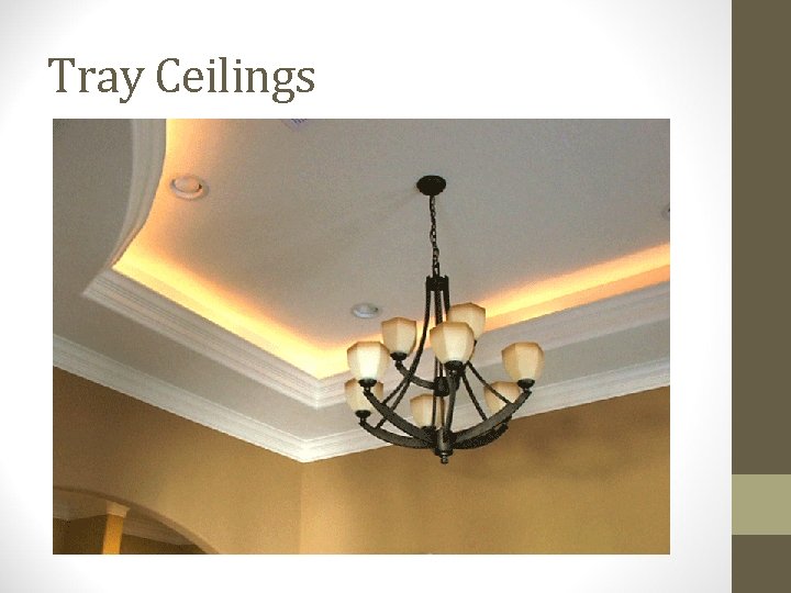 Tray Ceilings 