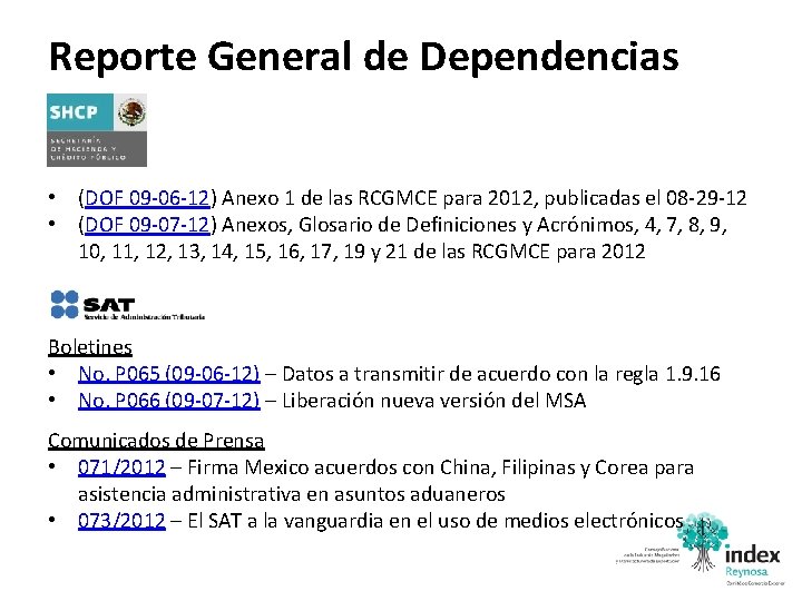 Reporte General de Dependencias • (DOF 09 -06 -12) Anexo 1 de las RCGMCE