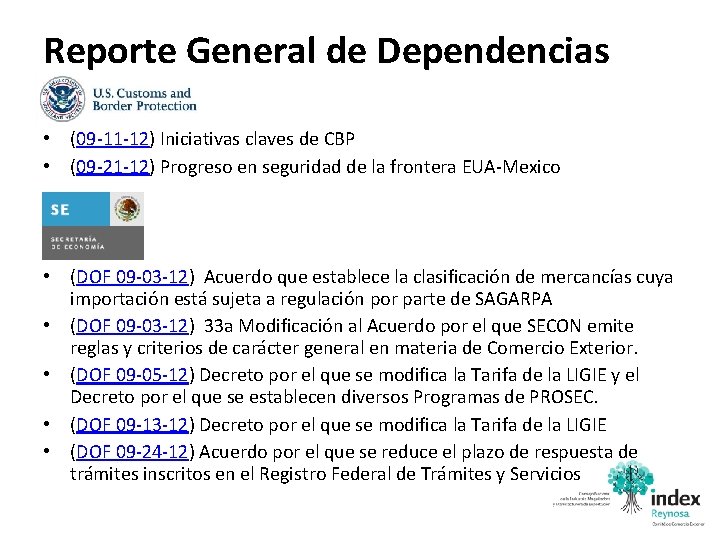 Reporte General de Dependencias • (09 -11 -12) Iniciativas claves de CBP • (09