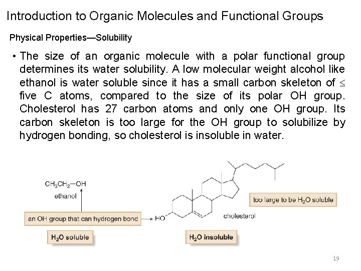 Introduction to Organic Molecules and Functional Groups Physical Properties—Solubility • The size of an