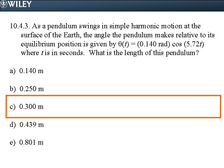 10. 4. 3. As a pendulum swings in simple harmonic motion at the surface