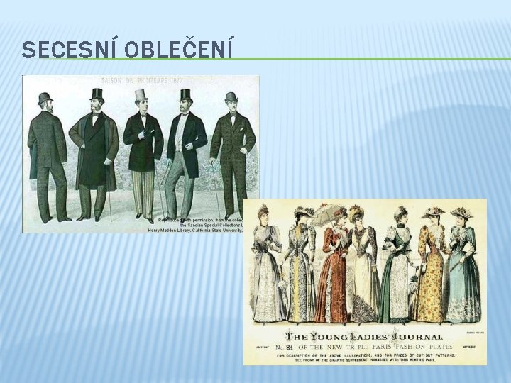SECESNÍ OBLEČENÍ 