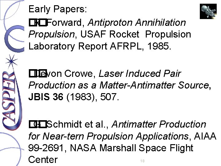 Early Papers: �� R. Forward, Antiproton Annihilation Propulsion, USAF Rocket Propulsion Laboratory Report AFRPL,