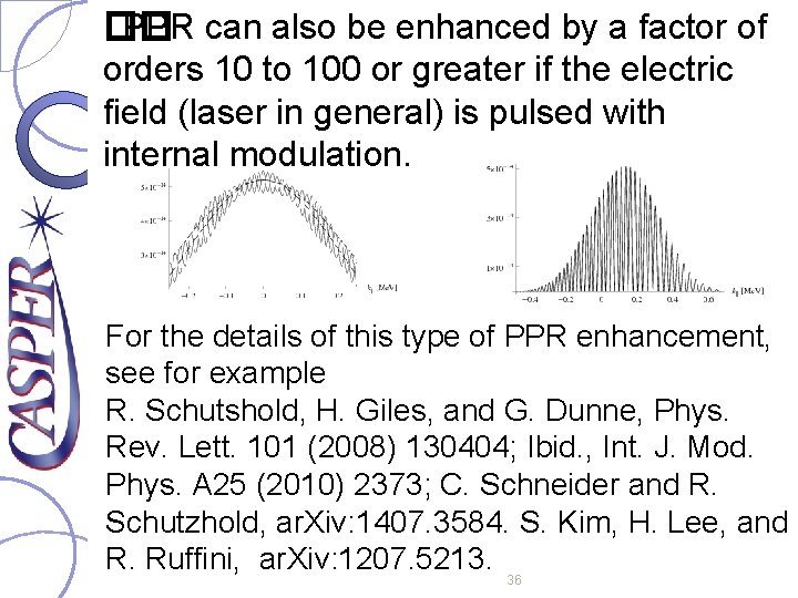 �� PPR can also be enhanced by a factor of orders 10 to 100
