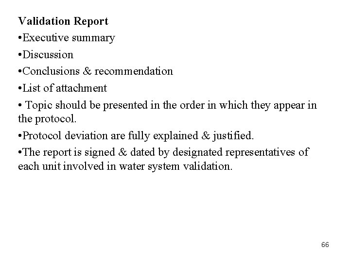 Validation Report • Executive summary • Discussion • Conclusions & recommendation • List of Validation Report • Executive summary • Discussion • Conclusions & recommendation • List of