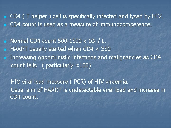 n n n CD 4 ( T helper ) cell is specifically infected and