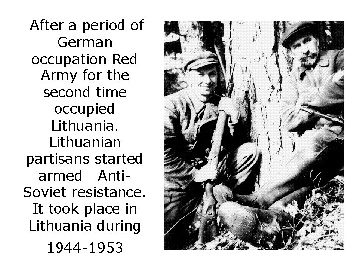 After a period of German occupation Red Army for the second time occupied After a period of German occupation Red Army for the second time occupied