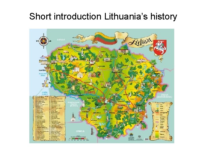 Short introduction Lithuania’s history Short introduction Lithuania’s history