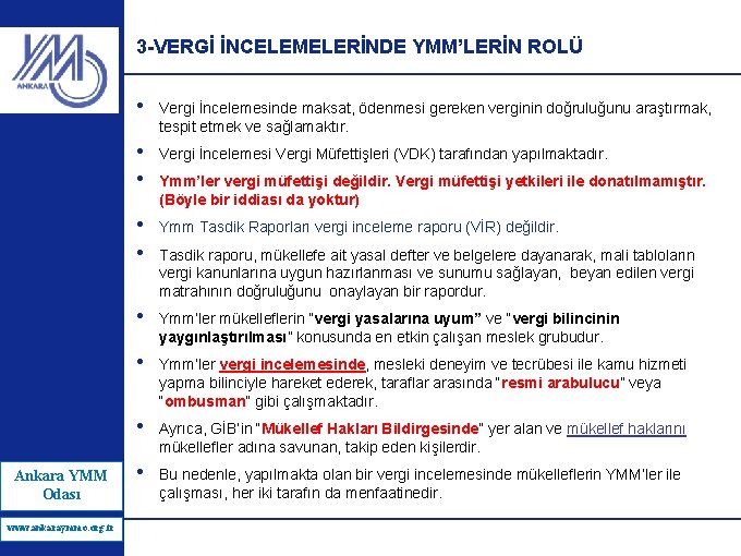 3 -VERGİ İNCELEMELERİNDE YMM’LERİN ROLÜ Ankara YMM Odası www. ankaraymmo. org. tr www. pkf.