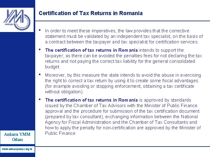 Certification of Tax Returns in Romania Ankara YMM Odası www. ankaraymmo. org. tr www.