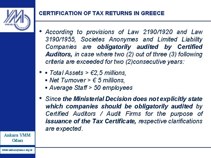 CERTIFICATION OF TAX RETURNS IN GREECE Ankara YMM Odası www. ankaraymmo. org. tr www.