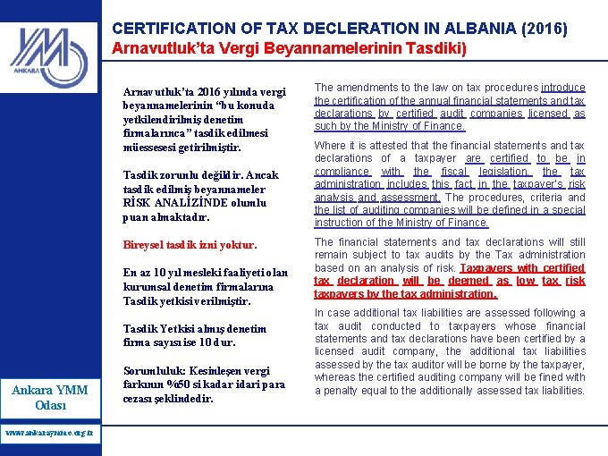 CERTIFICATION OF TAX DECLERATION IN ALBANIA (2016) Arnavutluk’ta Vergi Beyannamelerinin Tasdiki) Arnavutluk’ta 2016 yılında