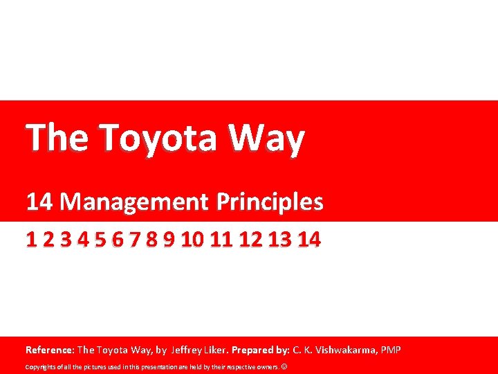 The Toyota Way - 14 Management Principles The Toyota Way 14 Management Principles 1