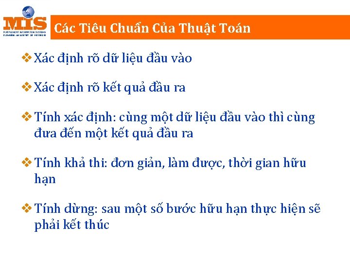 Các Tiêu Chuẩn Của Thuật Toán v Xác định rõ dữ liệu đầu vào