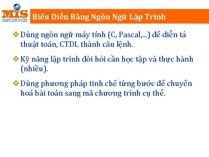 Biểu Diễn Bằng Ngôn Ngữ Lập Trình v Dùng ngôn ngữ máy tính (C,