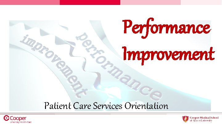 Performance Improvement Patient Care Services Orientation 