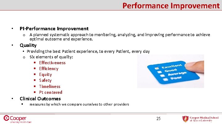 Performance Improvement • PI-Performance Improvement o A planned systematic approach to monitoring, analyzing, and