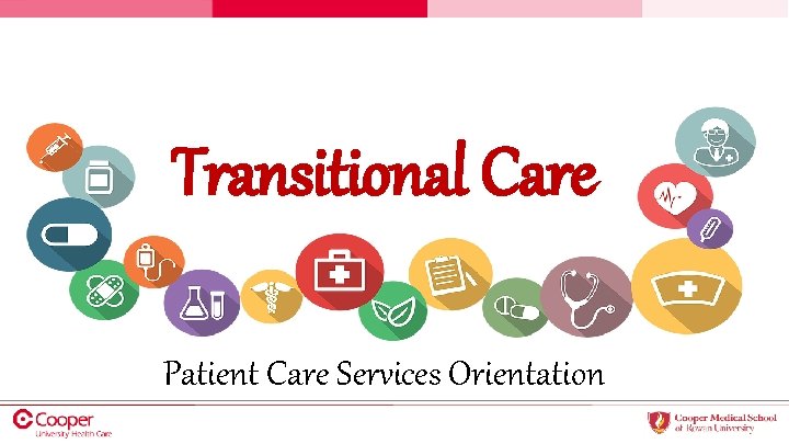 Transitional Care Patient Care Services Orientation 