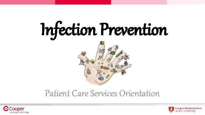 Infection Prevention Patient Care Services Orientation 