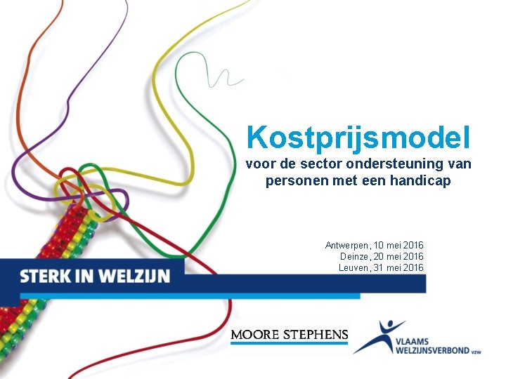 Kostprijsmodel voor de sector ondersteuning van personen met een handicap Antwerpen, 10 mei 2016