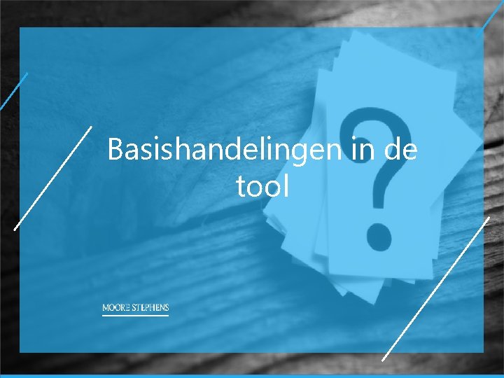 Basishandelingen in de tool 