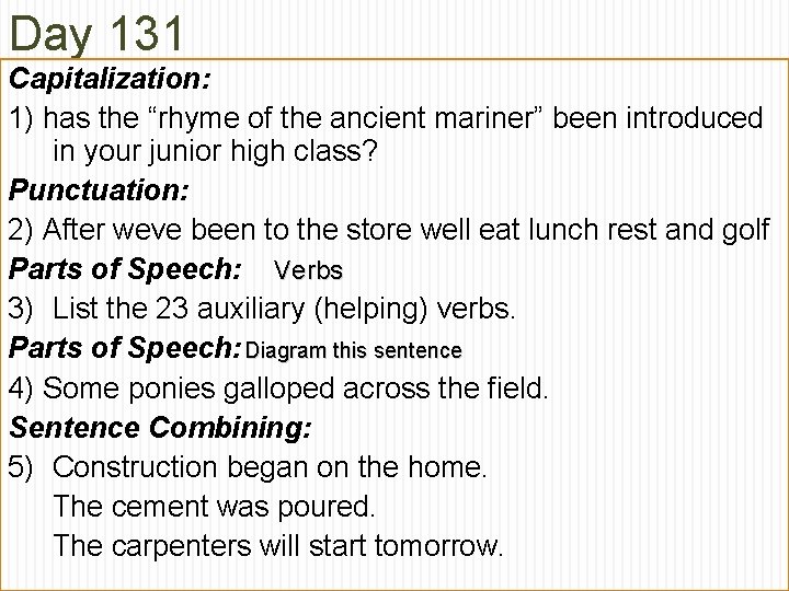 Day 131 Capitalization: 1) has the “rhyme of the ancient mariner” been introduced in