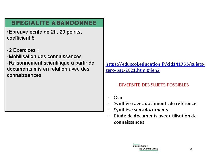 SPECIALITE ABANDONNEE • Epreuve écrite de 2 h, 20 points, coefficient 5 • 2