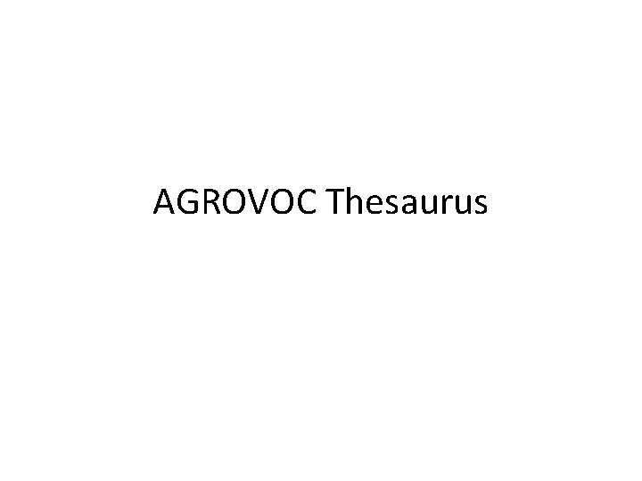 AGROVOC Thesaurus 