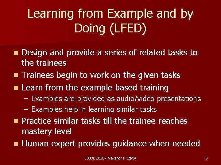 Learning from Example and By Doing to Train