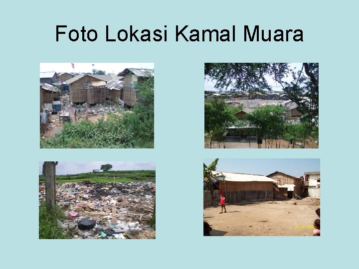 Foto Lokasi Kamal Muara Foto Lokasi Kamal Muara