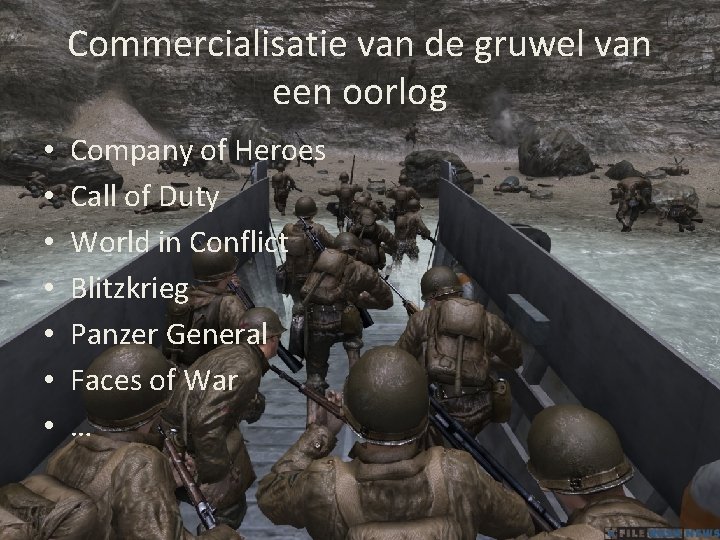 Commercialisatie van de gruwel van een oorlog • • Company of Heroes Call of