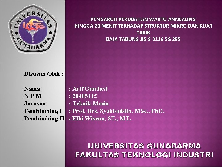 PENGARUH PERUBAHAN WAKTU ANNEALING HINGGA 20 MENIT TERHADAP STRUKTUR MIKRO DAN KUAT TARIK BAJA