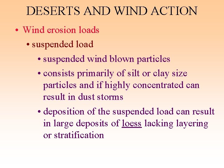 DESERTS AND WIND ACTION • Wind erosion loads • suspended load • suspended wind