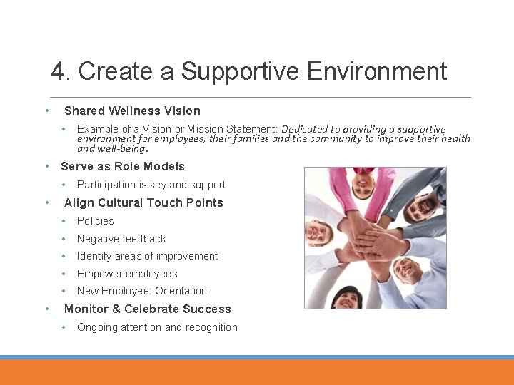 4. Create a Supportive Environment • Shared Wellness Vision • Example of a Vision